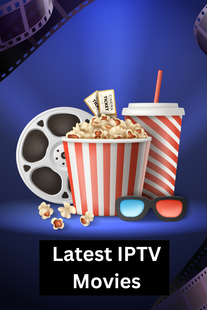 latest IPTV Movies